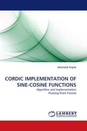 Gupta |  CORDIC IMPLEMENTATION OF SINE-COSINE FUNCTIONS | Buch |  Sack Fachmedien
