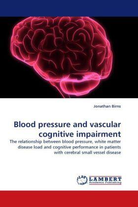 Birns |  Blood pressure and vascular cognitive impairment | Buch |  Sack Fachmedien