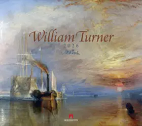 Turner / Ackermann Kunstverlag GmbH |  William Turner Kalender 2026 | Sonstiges |  Sack Fachmedien