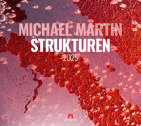 Martin | Strukturen - Michael Martin Kalender 2025 | Sonstiges | 978-3-8384-3532-9 | sack.de