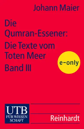 Maier |  Die Qumran-Essener: Die Texte vom Toten Meer, Band III | eBook | Sack Fachmedien