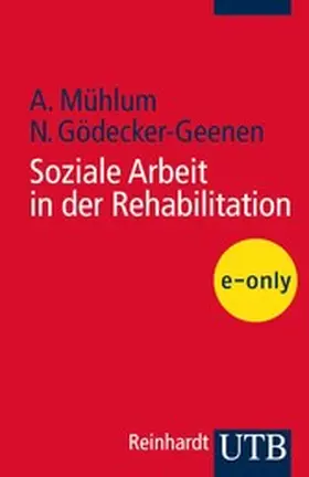 Mühlum / Gödecker-Geenen |  Soziale Arbeit in der Rehabilitation | eBook | Sack Fachmedien