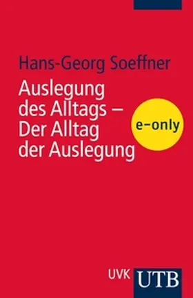 Soeffner |  Auslegung des Alltags - Der Alltag der Auslegung | eBook | Sack Fachmedien