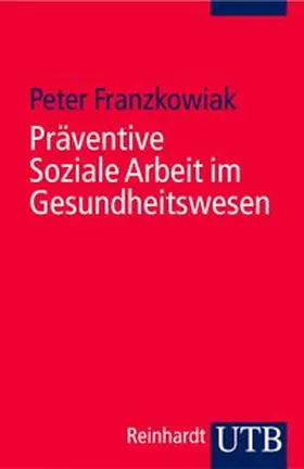 Franzkowiak | Präventive Soziale Arbeit im Gesundheitswesen | E-Book | www.sack.de