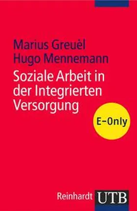 Greuèl / Mennemann |  Soziale Arbeit in der Integrierten Versorgung | eBook | Sack Fachmedien