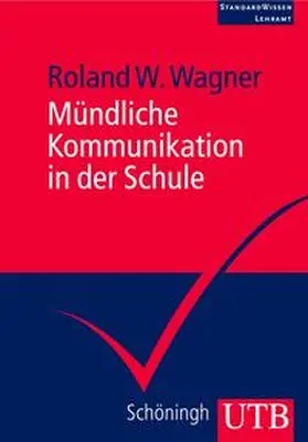 Wagner | Mündliche Kommunikation in der Schule | E-Book | www.sack.de