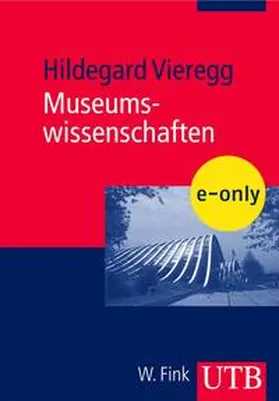 Vieregg |  Museumswissenschaften | eBook | Sack Fachmedien
