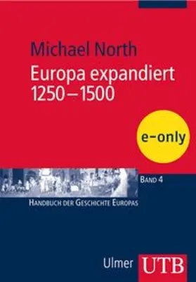 North |  Europa expandiert 1250-1500 | eBook | Sack Fachmedien