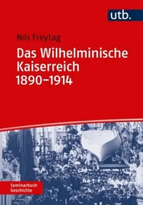Freytag | Das Wilhelminische Kaiserreich 1890-1914 | E-Book | www.sack.de