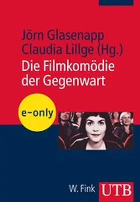 von Glasenapp / Lillge |  Die Filmkomödie der Gegenwart | eBook | Sack Fachmedien