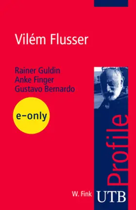 Guldin / Finger / Bernardo |  Vilém Flusser | eBook | Sack Fachmedien