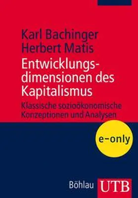 Bachinger / Matis |  Entwicklungsdimensionen des Kapitalismus | eBook | Sack Fachmedien