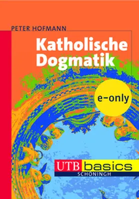 Hofmann |  Katholische Dogmatik | eBook | Sack Fachmedien