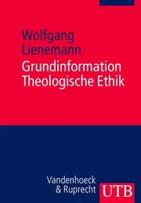 Lienemann |  Grundinformation Theologische Ethik | eBook | Sack Fachmedien