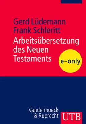 Lüdemann / Schleritt |  Arbeitsübersetzung des Neuen Testaments | eBook | Sack Fachmedien