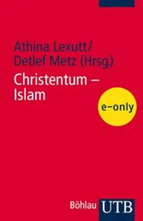 Lexutt / Metz |  Christentum - Islam | eBook | Sack Fachmedien