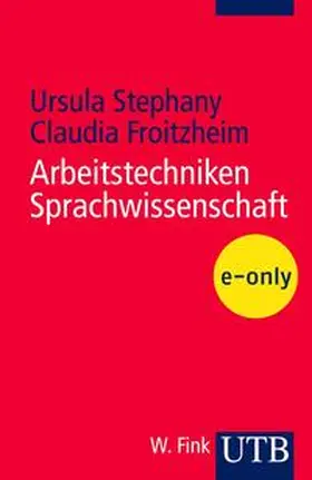 Stephany / Froitzheim |  Arbeitstechniken Sprachwissenschaft | eBook | Sack Fachmedien