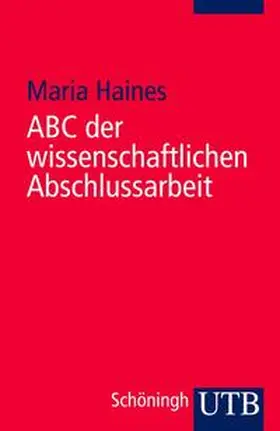 Haines | ABC der wissenschaftlichen Abschlussarbeit | E-Book | www.sack.de