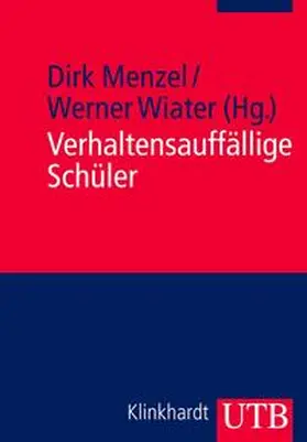 Menzel / Wiater | Verhaltensauffällige Schüler | E-Book | sack.de