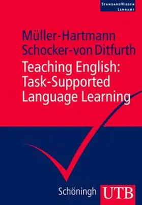 Müller-Hartmann / Schocker-von Ditfurth | Teaching English: Task-Supported Language Learning | E-Book | www.sack.de