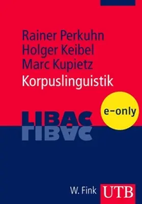 Perkuhn / Keibel / Kupietz |  Korpuslinguistik | eBook | Sack Fachmedien