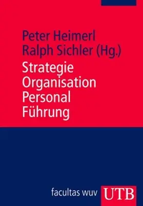 Heimerl / Sichler | Strategie - Organisation - Personal - Führung | E-Book | sack.de