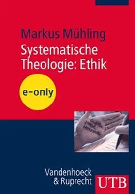 Mühling |  Systematische Theologie: Ethik | eBook | Sack Fachmedien
