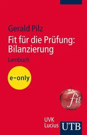 Pilz |  Fit für die Prüfung: Bilanzierung | eBook | Sack Fachmedien