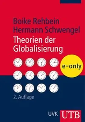 Rehbein / Schwengel |  Theorien der Globalisierung | eBook | Sack Fachmedien
