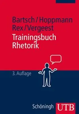 Bartsch / Hoppmann / Rex |  Trainingsbuch Rhetorik | eBook | Sack Fachmedien