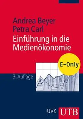 Beyer / Carl |  Einführung in die Medienökonomie | eBook | Sack Fachmedien