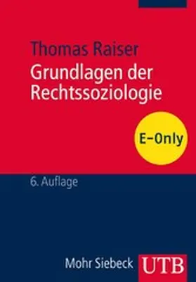 Raiser |  Grundlagen der Rechtssoziologie | eBook | Sack Fachmedien