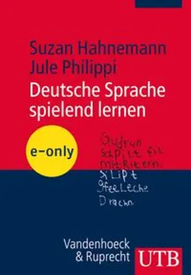 Hahnemann / Philippi |  Deutsche Sprache spielend lernen | eBook | Sack Fachmedien