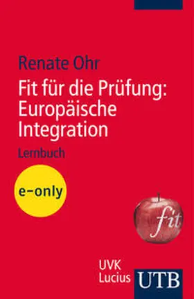 Ohr |  Fit für die Prüfung: Europäische Integration | eBook | Sack Fachmedien