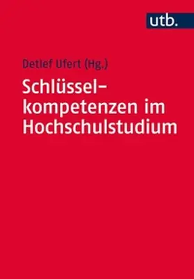 Ufert | Schlüsselkompetenzen im Hochschulstudium | E-Book | www.sack.de