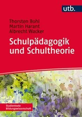 Bohl / Harant / Wacker |  Schulpädagogik und Schultheorie | eBook | Sack Fachmedien