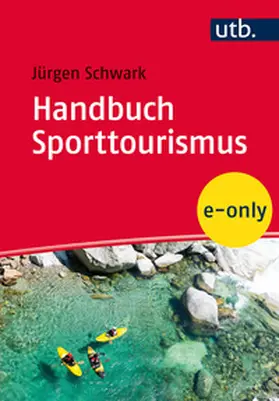 Schwark |  Handbuch Sporttourismus | eBook | Sack Fachmedien