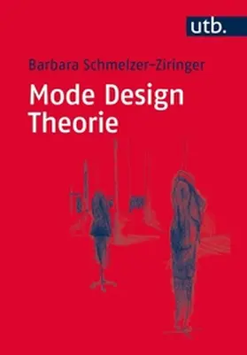 Schmelzer-Ziringer | Mode Design Theorie | E-Book | sack.de