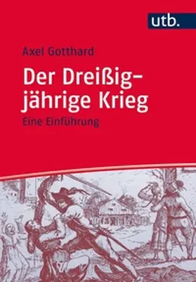 Gotthard |  Der Dreißigjährige Krieg | eBook | Sack Fachmedien