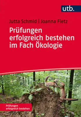 Schmid / Fietz | Prüfungen erfolgreich bestehen im Fach Ökologie | E-Book | www.sack.de