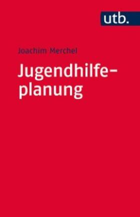 Merchel | Jugendhilfeplanung | E-Book | sack.de