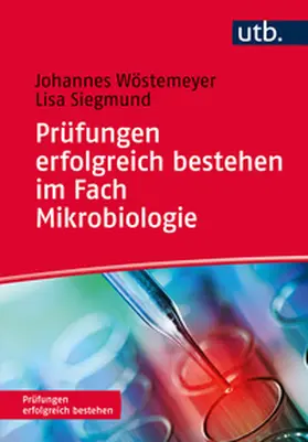 Wöstemeyer / Siegmund |  Prüfungen erfolgreich bestehen im Fach Mikrobiologie | eBook | Sack Fachmedien
