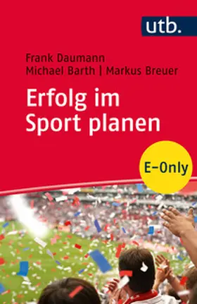 Daumann / Barth / Breuer |  Erfolg im Sport planen | eBook | Sack Fachmedien
