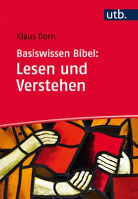 Dorn |  Basiswissen Bibel: Lesen und Verstehen | eBook | Sack Fachmedien