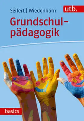 Seifert / Wiedenhorn | Grundschulpädagogik | E-Book | sack.de