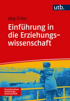 Zirfas |  Einführung in die Erziehungswissenschaft | eBook | Sack Fachmedien