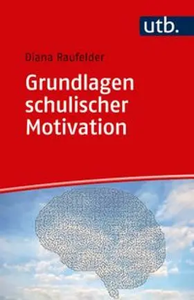 Raufelder | Grundlagen schulischer Motivation | E-Book | www.sack.de