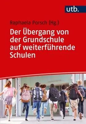Porsch | Der Übergang von der Grundschule auf weiterführende Schulen | E-Book | www.sack.de