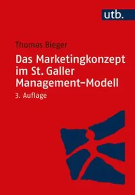 Bieger |  Das Marketingkonzept im St. Galler Management-Modell | eBook | Sack Fachmedien