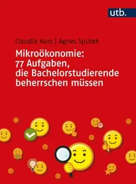 Kurz / Sputek | Mikroökonomie: 77 Aufgaben, die Bachelorstudierende beherrschen müssen | E-Book | www.sack.de